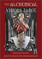 Alchemical Visions Tarot – Deck & Book by Arthur Taussig