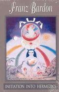 Initiation into Hermetics (Franz Bardon)